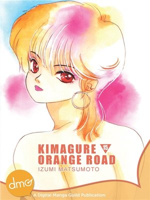 cover image of Kimagure Orange Road, Volume 15